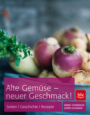 Mehr als ein Trend! Alte Gemüsesorten