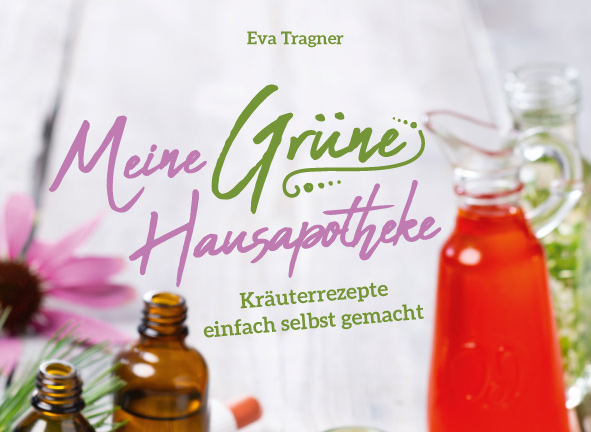 Neuerscheinung: Meine Grüne Hausapotheke