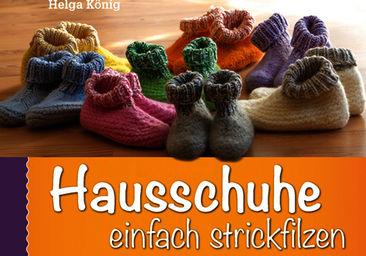 Hausschuhe einfach strickfilzen