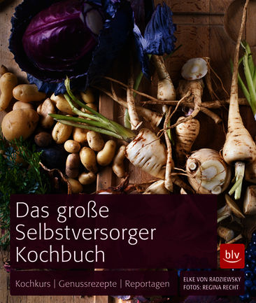 Das große Selbstversorger-Kochbuch