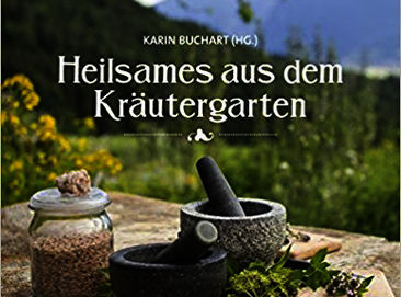 Heilsames aus dem Kräutergarten