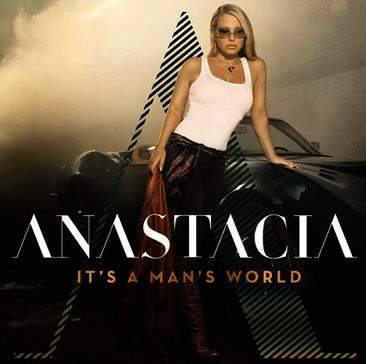 Anastacia: "It's A Man's World"