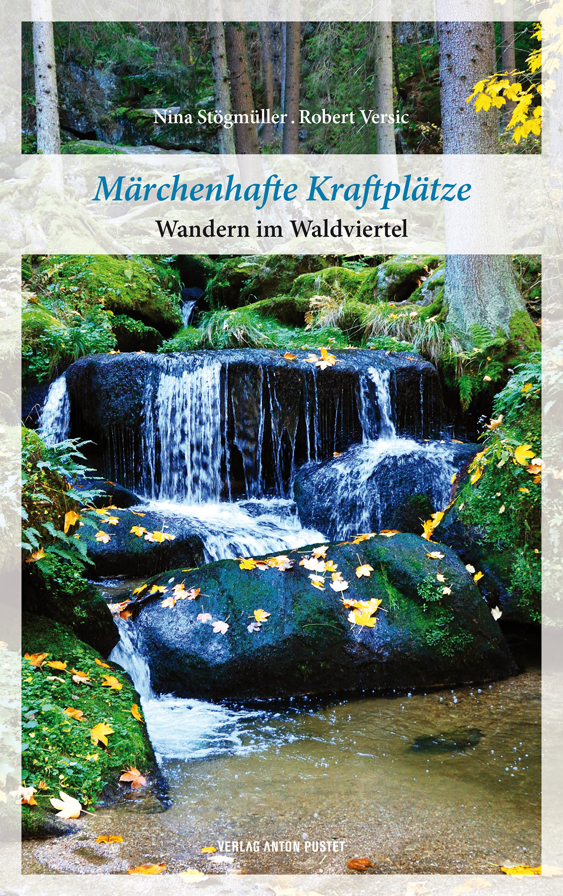 Märchenhafte Kraftplätze – Wandern im Waldviertel