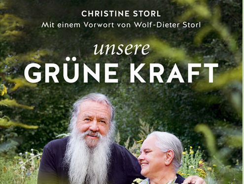 Unsere grüne Kraft – Das geballte Wissen der Familie Storl 