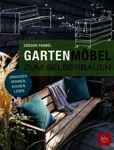 Gartenmöbel zum Selberbauen