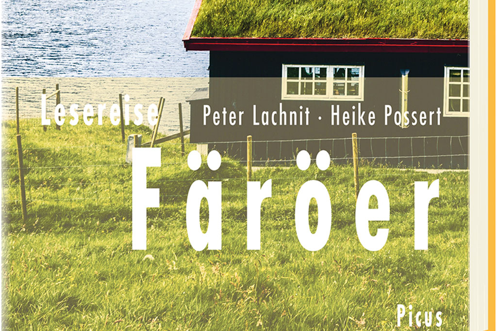Färöer von Peter Lachnit und Heike Possert