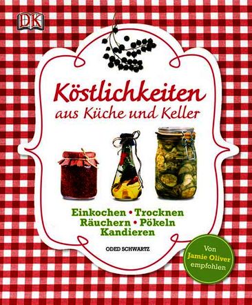 Köstlichkeiten aus Küche und Keller