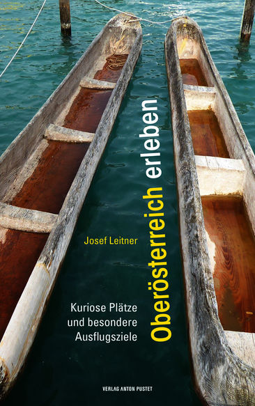 Neu im Buchhandel: Oberösterreich erleben